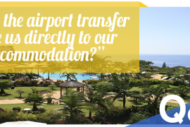 Do the Airport Transfers Take Us Straight to Our Accommodation?