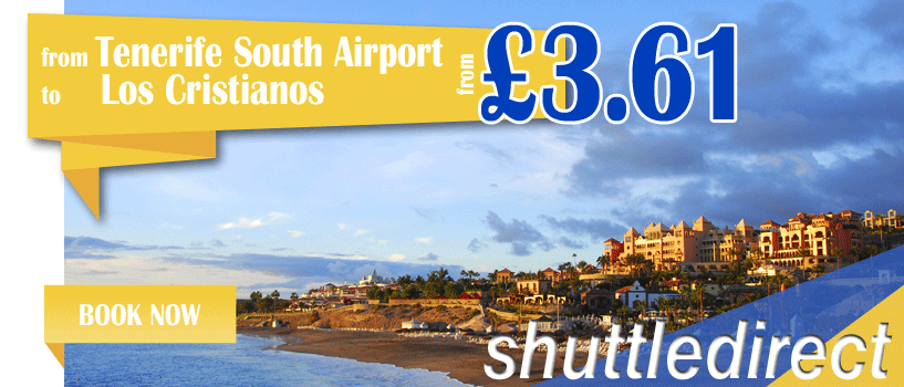 Cheap Airport Shuttle Services from Tenerife South to Los Cristianos