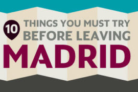 10 Things You Must Try Before Leaving Madrid
