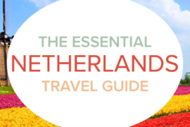 The Essential Travel Guide to the Netherlands